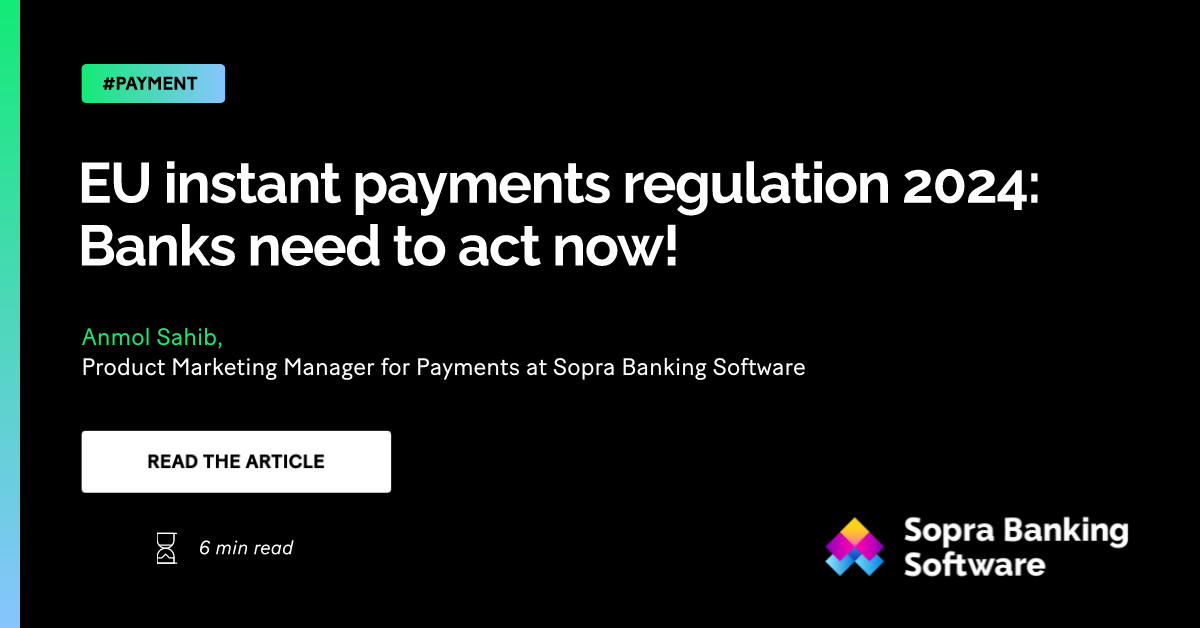 EU instant payments regulation 2024 urgent action required by banks!